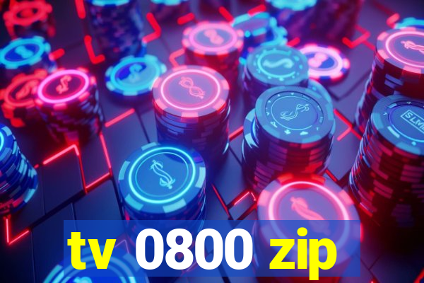 tv 0800 zip